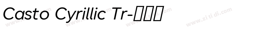 Casto Cyrillic Tr字体转换